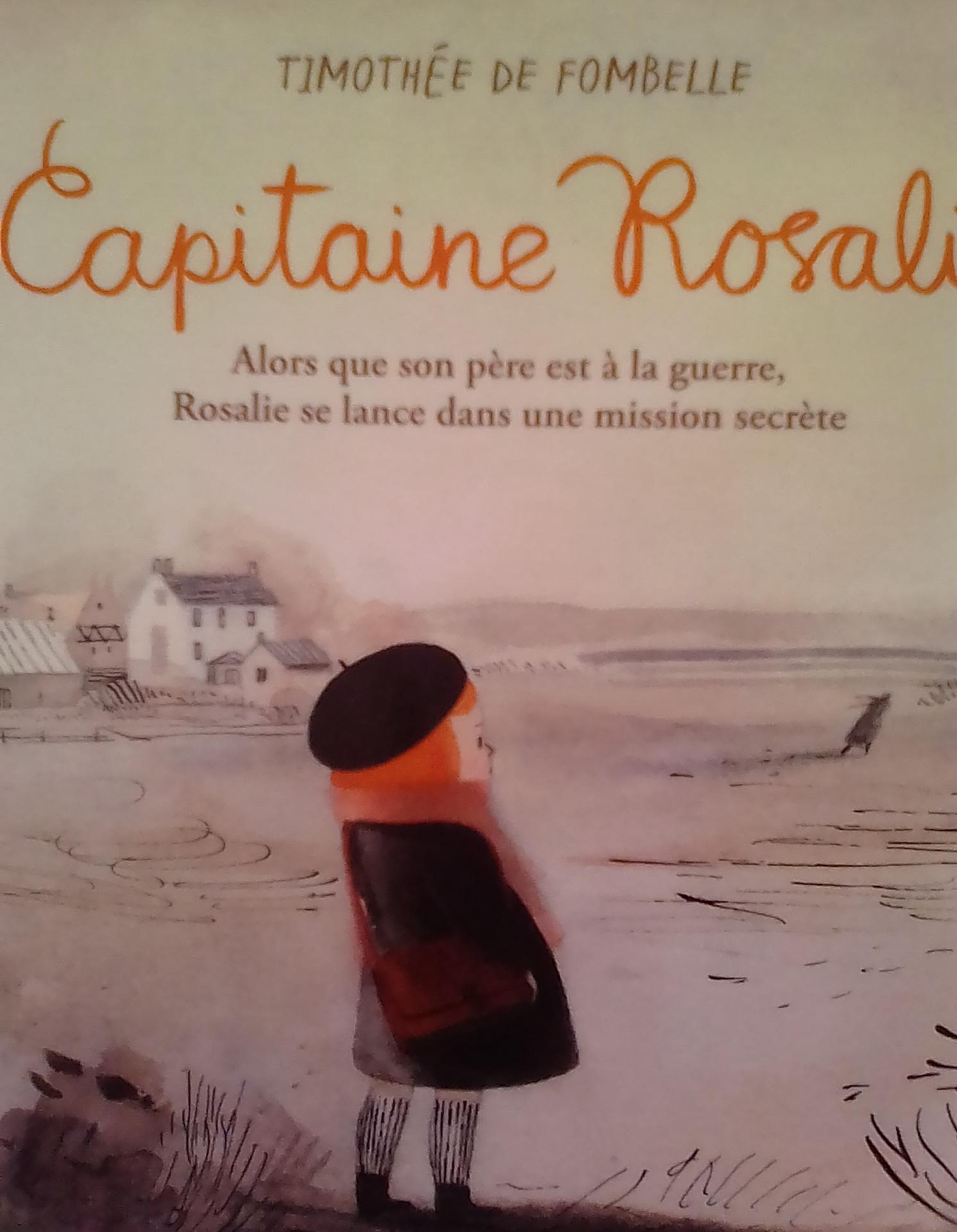 Capitaine Rosalie de Thimothée de Fombelle Gallimard 2018