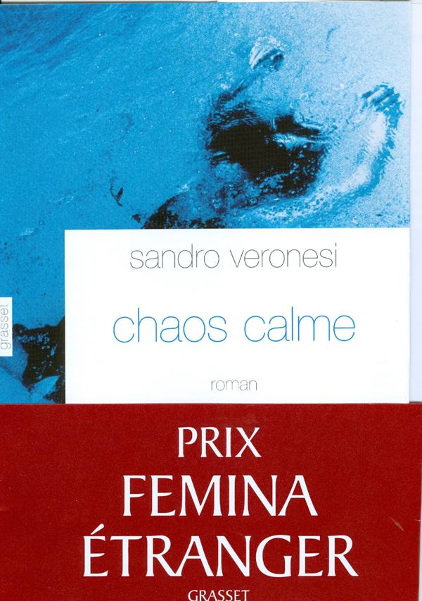 Chaos calme de S. Veronesi Grasset 2011