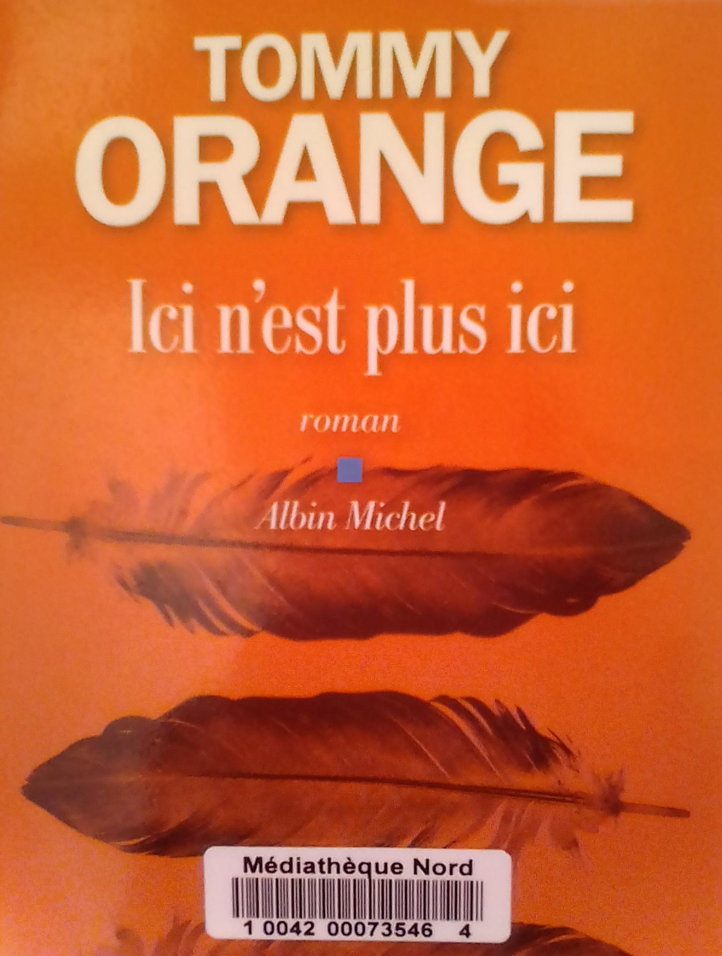 Ici n'est plus ici de Tommy Orange Albin Michel 2019