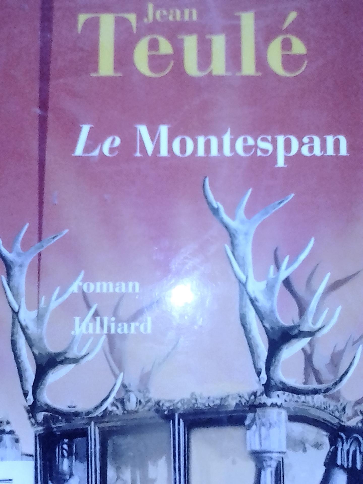 Le Montespan de Jean Teulé, Julliard, 2008